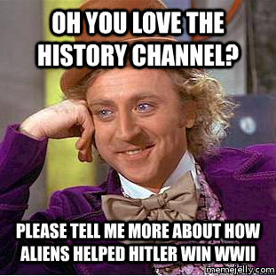 History Channel Aliens Guy Progression